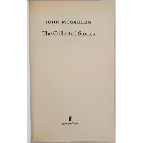 289 - The Collected Stories; SIGNED McGahern, John Published by Faber & Faber, 1992. 1st Ed. HB, DJ