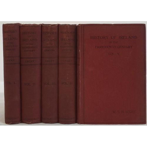 299 - History of Ireland in the Eighteenth Century, Vol. 1-5 Lecky, W.E.H. Published by Longmans, Green, a... 