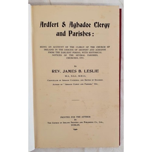 309 - Canon James Leslie. Ossory Clergy and Parishes with Map. 1933; Derry Clergy and Parishes. 1937; Raph... 