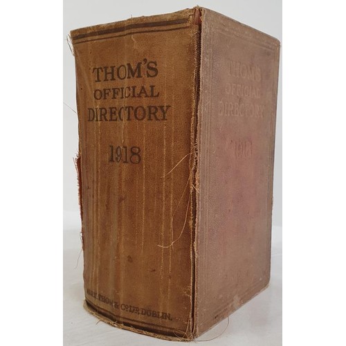 365 - Thom's Official Directory-Ireland. 1918, A street directory and almanac for Ireland's capital city T... 