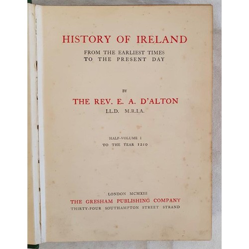 370 - Rev E A D'Alton’s History of Ireland (6 vols). Gresham Publishing Company