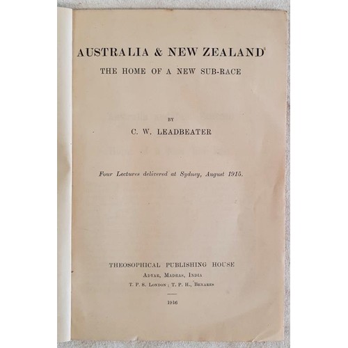 414 - Australia and New Zealand, The Home of a New Sub-Race by C W Leadbeater. Four lectures delivered at ... 