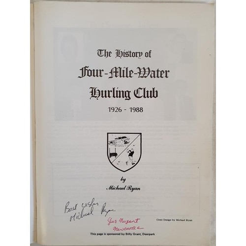 432 - The History of Four-Mile-Water Hurling Club,1926-1988 by Michael Ryan SIGNED; Programme AIB Munster ... 