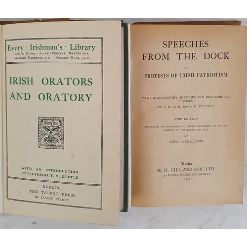 447 - Irish Orators And Oratory. With An Introduction By Professor T.M.Kettle. [Every Irishman's Library].... 