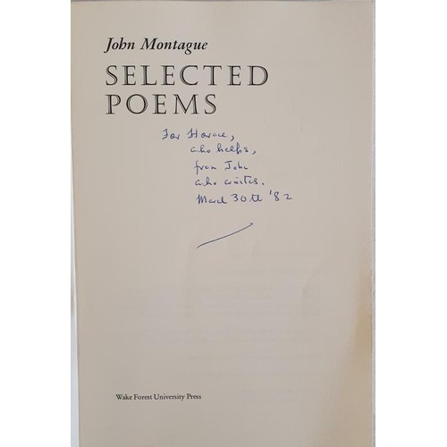 505 - John Montague; Selected Poems, SIGNED & dedicated, first US edition, first print, PB Wake Forest... 