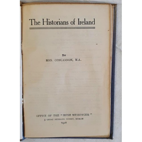 517 - 7 pamphlets on Irish Subjects such as; The Hills of Holy Ireland by Ardrigh; The Historians of Irela... 