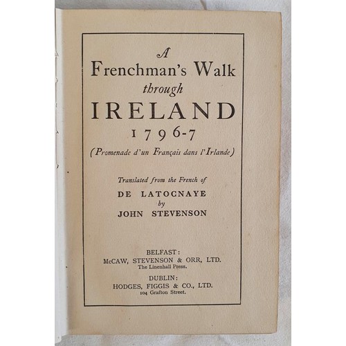 573 - A Frenchman's Walk Through Ireland, 1796-7. Promenade d'un Français dans l'Irlande. De Latocnaye: Tr... 