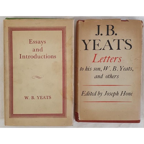 577 - Essays and Introductions Yeats, W.B. Published by MacMillan, 1961, HB, DJ; J.B. Yeats Letters to His... 