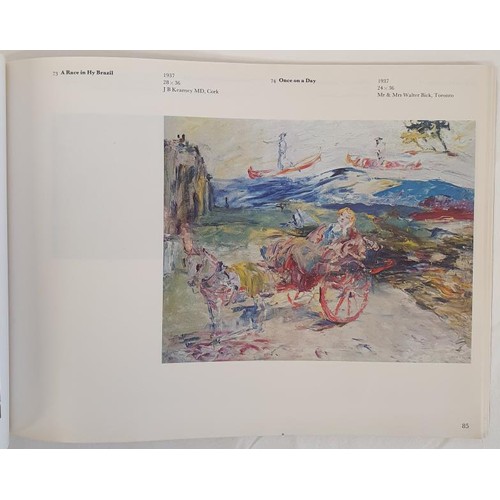 588 - Jack B. Yeats. A Centenary Exhibition Held in Dublin, Belfast, New York, Sept 1971 to June 1974. Col... 