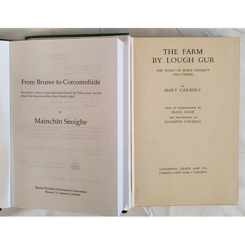 612 - Mainchin Seoighe, From Bruree to Corcomohide, 2000, small quarto, mint copy. Mary Carbery, The Farm ... 