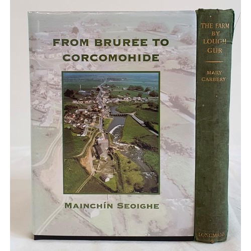 612 - Mainchin Seoighe, From Bruree to Corcomohide, 2000, small quarto, mint copy. Mary Carbery, The Farm ... 