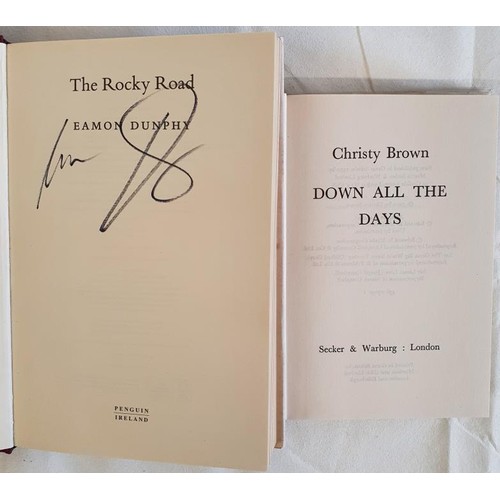 623 - Irish Interest: The Rocky Road by Eamon Dunphy SIGNED 1st ed HB; Down all The Days by Christy Brown ... 