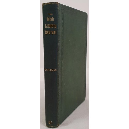 3 - Ryan, W. P. The Irish Literary Revival; Its History, Pioneers and Possibilities. London, 1894. Board... 
