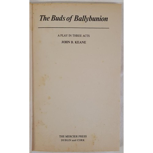 4 - The Buds of Ballybunion by John B. Keane. 1979. musical comedy tells of farming families who holiday... 