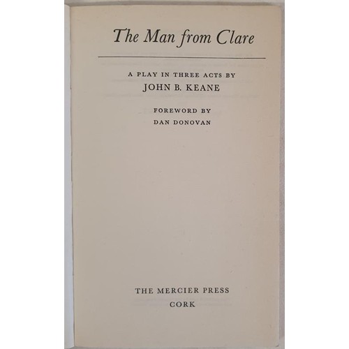 7 - Signed by John B. Keane. The Man from Clare. Mercier Press. 1962. With a foreword by Dan Donovan