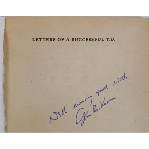 10 - John B. Keane; Letters of a successful T.D. signed first edition, later print, Mercier Press 1977