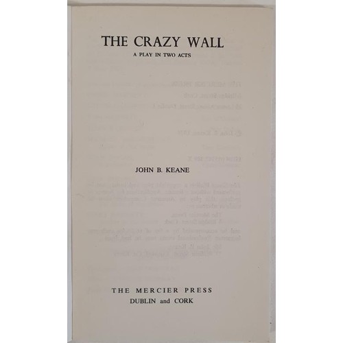 11 - John B. Keane; The Crazy Wall, first edition, first print, Mercier Press 1974 scarce