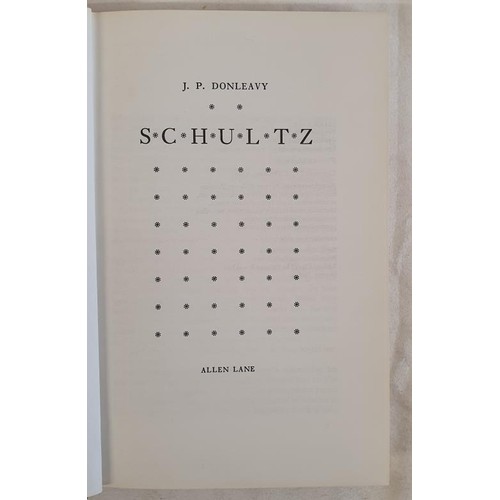 54 - Schultz; J P Donleavy; London; Allen Lane; 1980. INSCRIBED to the ffep by Donleavy to the beat poet,... 
