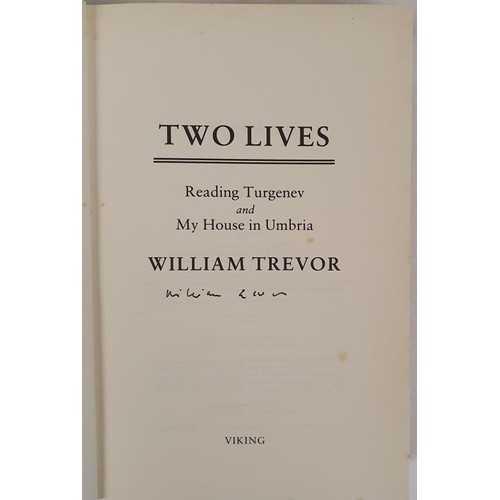 55 - William Trevor - TWO LIVES, First UK Edition 1991, First Printing. Signed to the title page by Willi... 