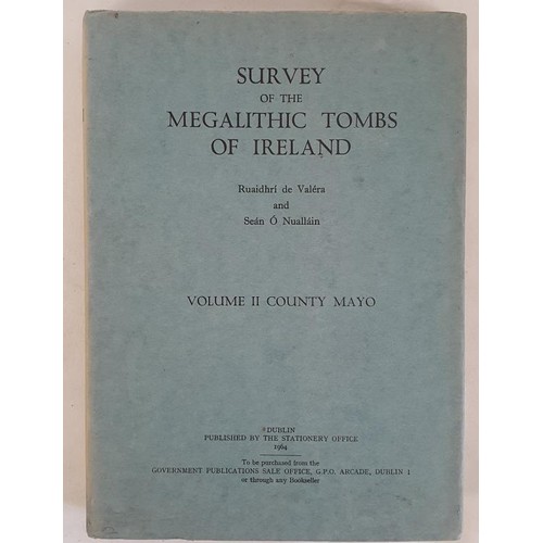 69 - Survey of the Megalithic Tombs of Ireland. County of Mayo. De Valera and O’Nuallain. 1964. lar... 