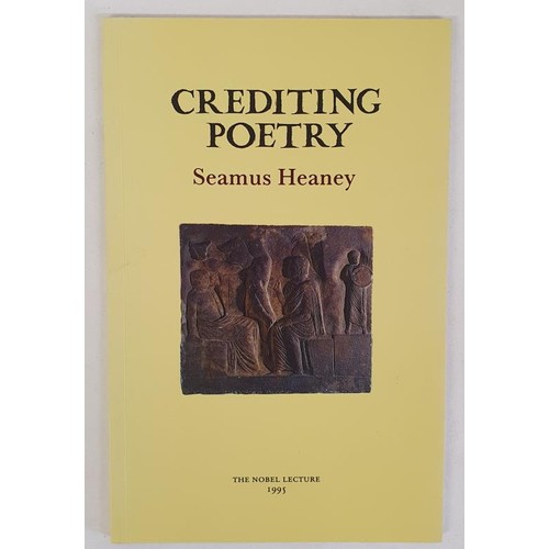 88 - Seamus Heaney - CREDITING POETRY. The Nobel Lecture. published by The Gallery Press 1995. Signed, da... 