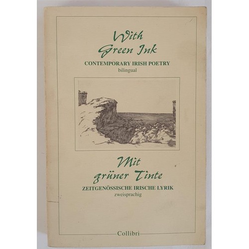 99 - Eva Bourke; editor of With Green Ink, contemporary Irish Poetry, signed by Eva Bourke and by the fol... 