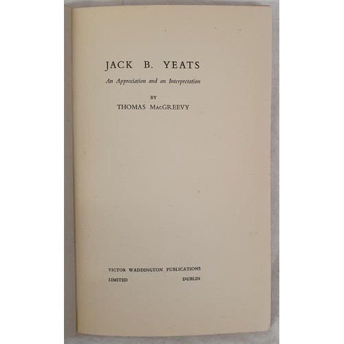 110 - Thomas McGreevy. JACK B. YEATS - An Appreciation and an Interpretation. 1845. 20 full page plates. S... 