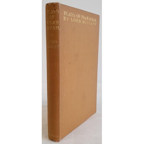 121 - Lord Dunsany. Plays of Near and Far. 1922 Limited edition of 500 in original yellow boards. Scarce u... 