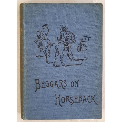 122 - Somerville & Ross. Beggars on Horseback. 1895. 1st. Illustrated by E.OE. Somerville. Original bl... 