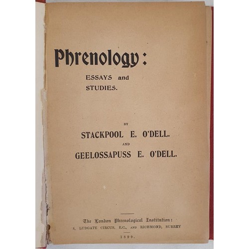 130 - Phrenology: Essays and Studies by Stackpool Edward O'Dell and Geelossapuss O'Dell. London Phrenologi... 