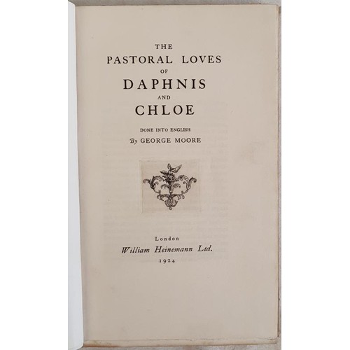 135 - George Moore. The Pastoral Loves of Daphnis and Chloe done into English. 1924. Limited Edition signe... 