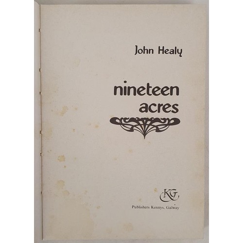 139 - Nineteen Acres Healy, John, SIGNED with an inscription. First Edition stated, 1978