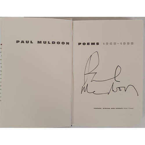 145 - Paul Muldoon - Poems 1968-1998. First Edition, First Print. Pp 679. Fine unread copy. SIGNED by Paul... 