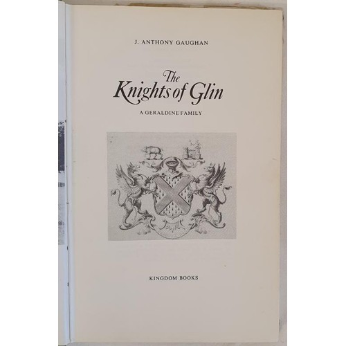 161 - The Knights of Glin. A Geraldine Family. J. Anthony Gaughan. Kingdom Books. 1978. dust wrapper. Wond... 