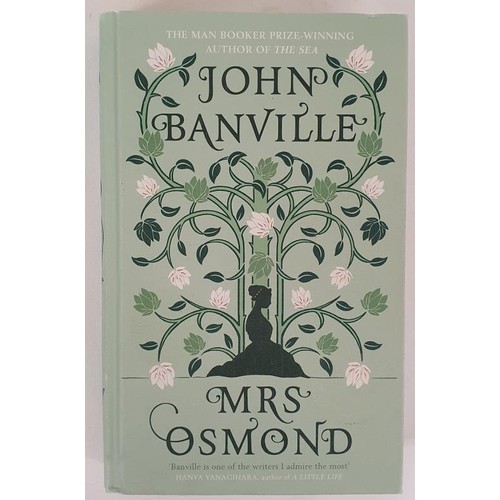 173 - John Banville – Mrs Osmond. First UK Edition 2017, First Printing In original decorated boards... 