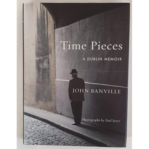 174 - John Banville – Time Pieces A Dublin Memoir, published. 2019 by Hachett Books Ireland. Photogr... 