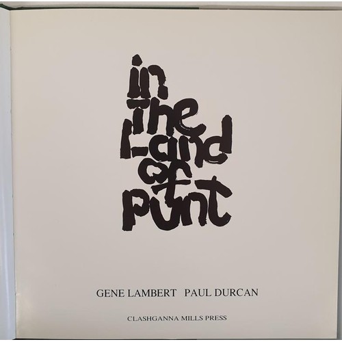 180 - Paul Durcan – In the Land of Punt, published by Clashganna Mills Press. 1988 Illustrated by Ge... 