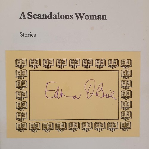 197 - Edna O’Brien; A Scandalous Woman, first edition, first print, HB, signed bookplate, Weidenfeld... 