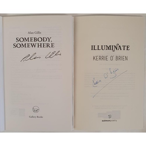 205 - Alan Gillis; Somebody, Somewhere, signed first edition PB, Gallery Press 2004; Kerrie O’Brien;... 