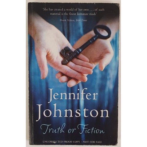 206 - Jennifer Johnston; Truth or Fiction, an uncorrected proof, signed and dedicated, Headline 2009