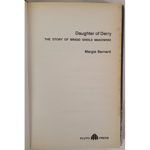 214 - Margie Bernard, Brigid Sheils Makowski - Daughter of Derry: The Story of Brigid Sheils Makowski. Pub... 