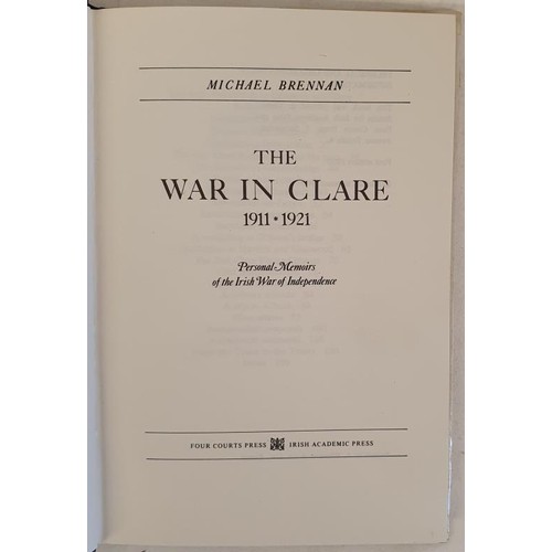 216 - The War in Clare 1911-1921 Personal Memoirs of Irish War of Independence. Four Courts Press. 1980. s... 