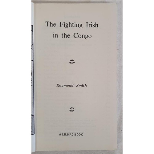 217 - Smith, The Fighting Irish in the Congo, cards, 8vo, mint copy, Lilmac. With Irish Times pages of Con... 