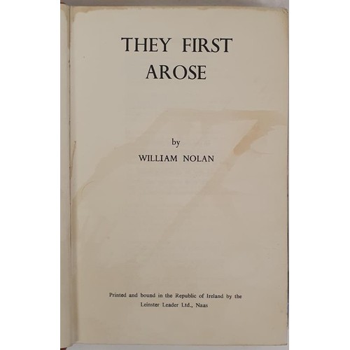 244 - They First Arose – William Nolan. First Edition, First Printing. pp. 434. Laid in is a signed ... 