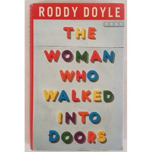 257 - Roddy Doyle: The Woman who walked into Doors, signed first edition, first print HB, Cape 1996