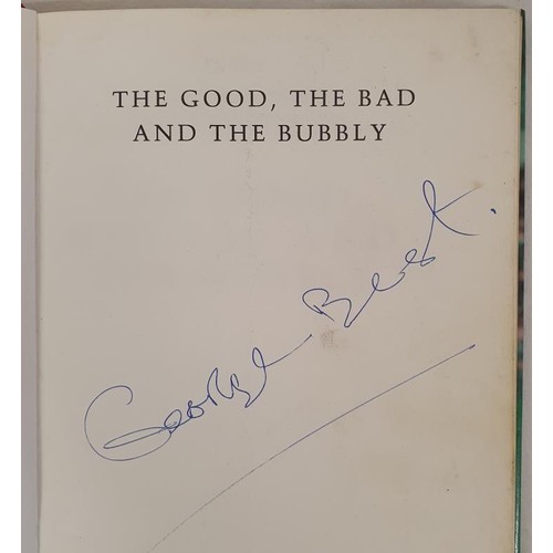 260 - George Best - The Good, The Bad and the Bubbly. First UK Edition 1990, First Printing. This true fir... 