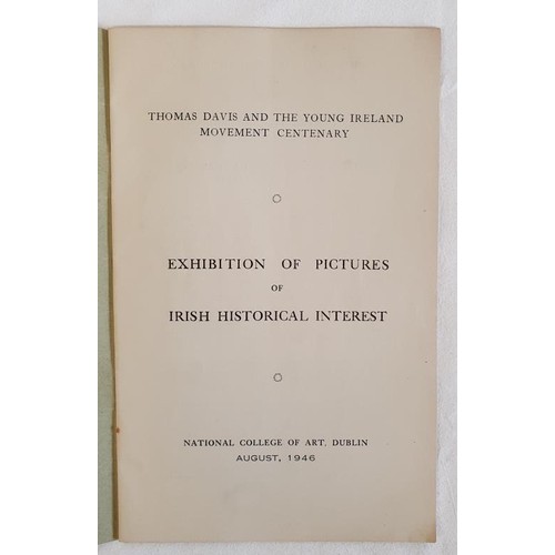 304 - Thomas Davis and the Young Ireland Movement Centenary' Exhibition of Pictures of Irish Historical In... 