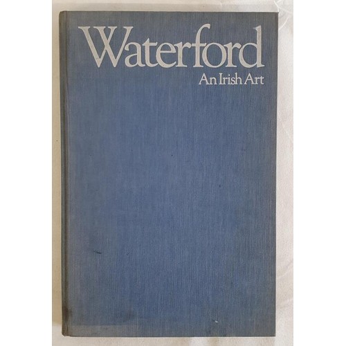 345 - Coffee table Waterford Glass Hard Back Book 1981 – a Robert Campbell Rowe Publication giving a... 