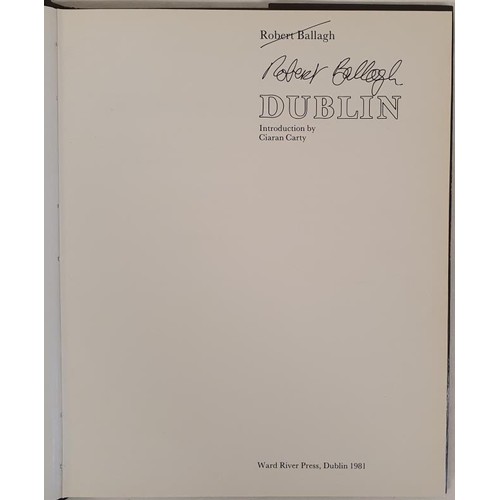 368 - Robert Ballagh – DUBLIN. Published. By Ward River Press, Dublin 1989. First Edition. First pri... 