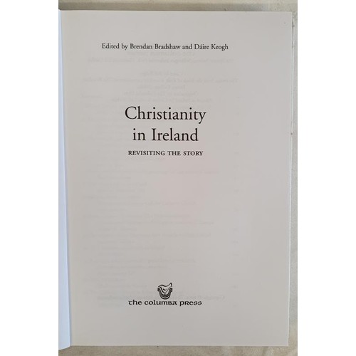 410 - Bradshaw and Keogh, Christianity in Ireland, revisiting the Story, 4to, mint with dj. Superb copy. (... 